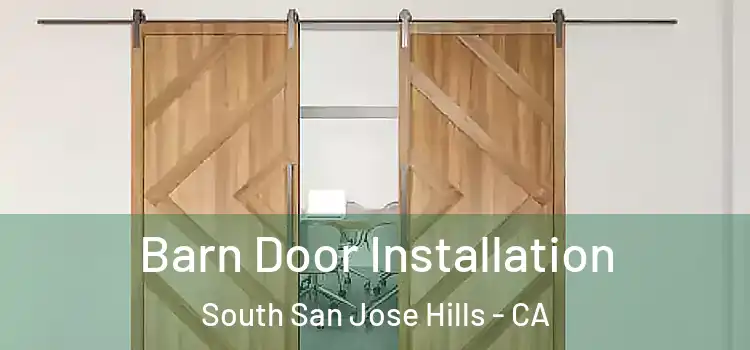 Barn Door Installation South San Jose Hills - CA